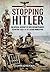 Stopping Hitler: An Official Account of How Britain Planned to Defend Itself in the Second World War