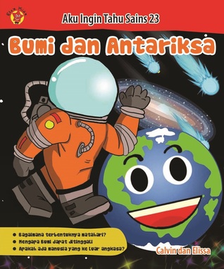 Aku Ingin Tahu Sains 23—Bumi dan Antariksa