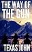 The Way of the Gun: The Cowboy Drifter (The Drifter Western Series Book 1)