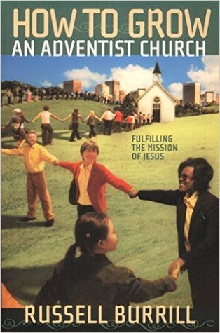 How to Grow an Adventist Church - Fulfilling the Mission of Jesus (Paperback)
