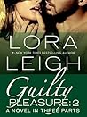 Guilty Pleasure by Lora Leigh