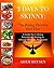 2 Days to Skinny: The Rising Phoenix Diet Plan: A Guide for Utilizing Intermittent Fasting to Achieve Effortless Permanent Weight Control