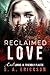 Reclaimed Love: Evil Lurks ...