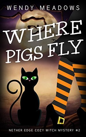 Where Pigs Fly (Nether Edge #2)