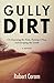 Gully Dirt: On Exposing the...