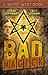 Bad Magick (The Joel Stuart Adventures Book 1)