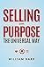 Selling With Purpose: The Universal Way