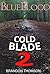 MYSTERY: Bluebloody - Cold Blade: (Mystery, Suspense, Thriller, Suspense Crime Thriller) (ADDITIONAL BOOK INCLUDED ) (Suspense Thriller Mystery Collection London US 2)