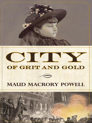 City of Grit and Gold (Paperback)