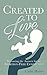 Created to Live by Cathy  Harris
