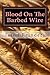 Blood On The Barbed Wire