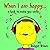 When I am Happy: A Book to ...