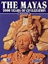 THE MAYAS; 3000 YEARS OF CIVILIZATION Paperback 1999