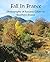 Fall In France: Photographs...
