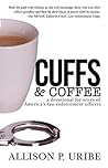 Cuffs and Coffee by Allison P. Uribe