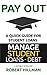 Pay Out Student Debt- a Qui...
