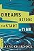 Dreams Before the Start of Time