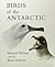 Edward Wilson's Birds of the Antarctic
