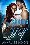 Saving the Wolf by Annalise Nixon