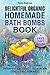 Delightful Organic Homemade Bath Bombs Book.: Recipes For All Occasions: Therapeutic Effects, Relaxation, Stress Relief, and Romance.