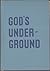 God's Underground by Stjepan Tomislav Poglajen