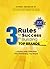 3 Rules for Success in Buil...