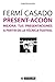 Present-acción. Mejora tus presentaciones a partir de la técnica teatral