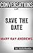 Conversations on Save the Date: A Novel By Mary Kay Andrews | Conversation Starters