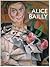 Alice Bailly : La fête étrange