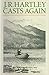 J. R. Hartley Casts Again: ...