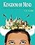 Kingdom of Mind: A Tale To ...