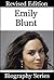 Celebrity Biographies - The Biography Of Emily Blunt - Famous Actors