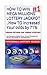 HOW TO WIN MEGA MILLIONS LOTTERY JACKPOT ..How TO Increased Your odds by 71%: 2004 Pennsylvania Powerball Winner Tells LOTTERY&GAMBLING Secrets To Winning ... Millions (MEGA MILLIONS AWAITS Book 1)