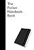 The Pocket Notebook Book by Ray Blake