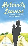 Maternity Leavers by Soozi Baggs