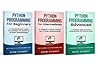 Python Programming: python programming for beginners, python programming for intermediates, python programming for advanced