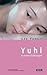 Yuhi & Andere Erzählungen