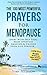 Prayer | The 100 Most Powerful Prayers for Menopause | 2 Amazing Bonus Books to Pray for Women & Retirement: Start With Self Talk, Make Every Day Amazing, And Change Your Life Forever