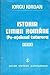 Istoria Limbii Române (Pe-nțelesul tuturora)