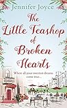 The Little Teashop of Broken Hearts by Jennifer  Joyce