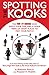 Spotting The Kooks: The 19 ...