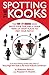 Spotting The Kooks by Adryenn Ashley