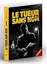 Le Tueur Sans Nom - L'intégrale (French Edition)