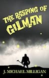 The Rasping of Gilman by J. Michael Milligan
