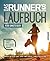 Das Runner's World Laufbuch für Einsteiger: Erfolgreich starten, richtig ernähren, verletzungsfrei trainieren (German Edition)