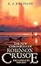 The New Chronicles of Robinson Crusoe: The Complete Trilogy