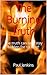 The Burning Truth: Book One