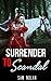 Surrender to Scandal by Sam  Nolan