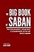 The Big Book Of Saban: The Philosophy, Strategy & Leadership Style of Nick Saban