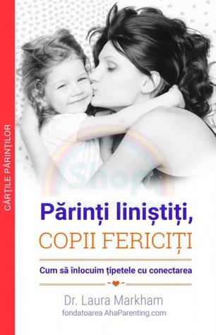 Părinți liniștiți, copii fericiți